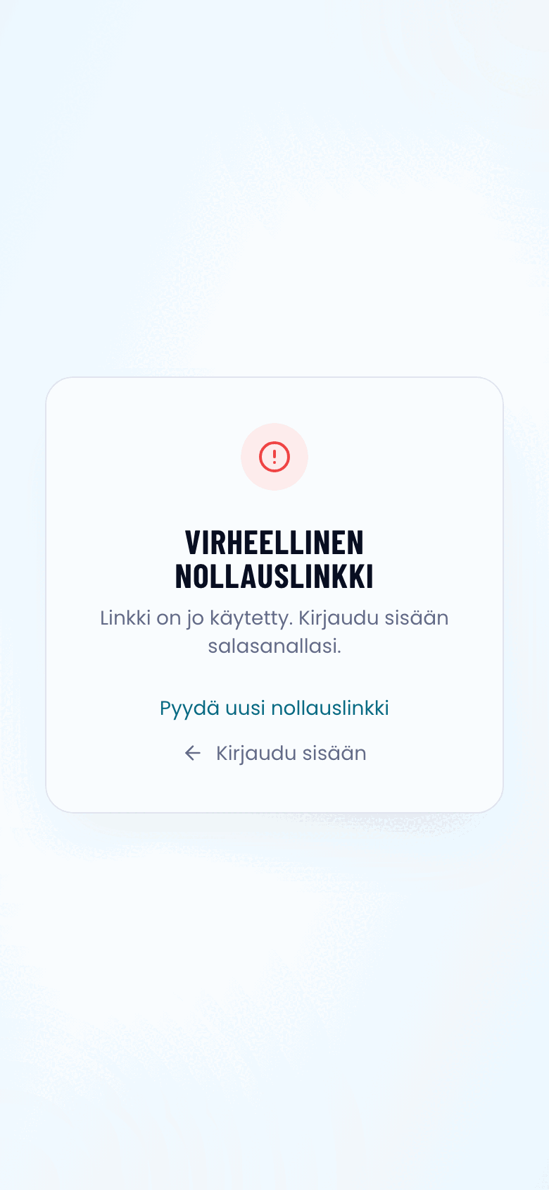 Virheellinen nollauslinkki -näkymä: linkki on jo käytetty.