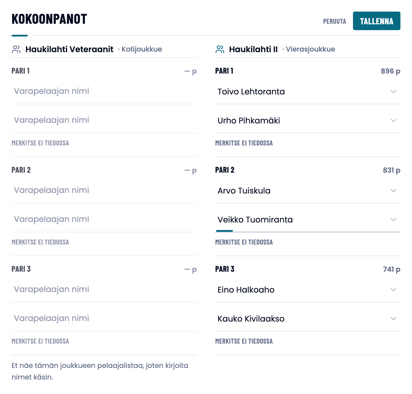 Kokoonpanojen muokkaus, jossa molemmat joukkueet rinnakkain, nimikentät kolmelle parille ja Tallenna-painike.