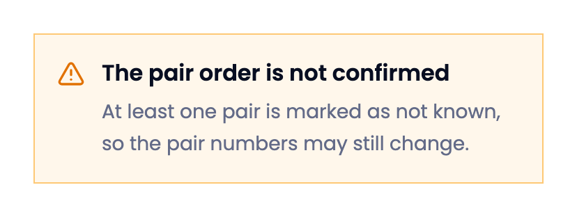 An amber notice: The pair order is not confirmed.