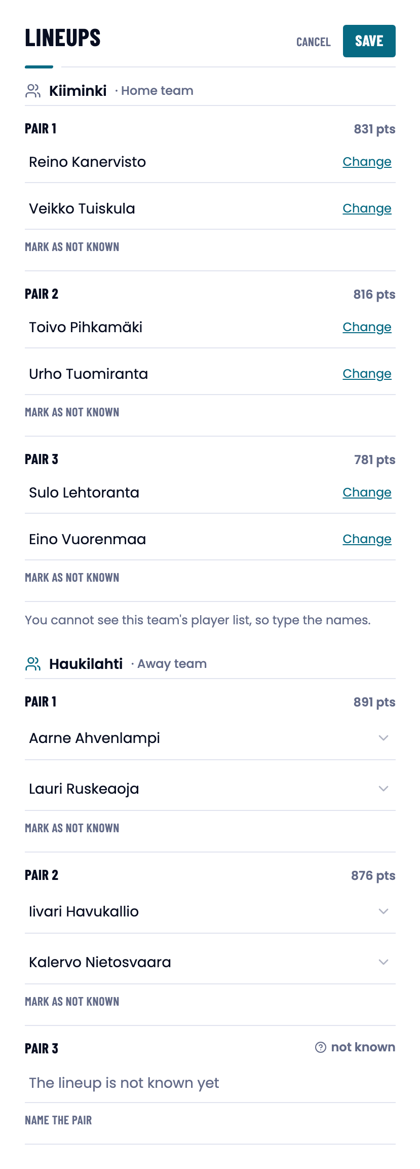 The lineup editor: both teams editable, a Change button on the opponent's seats and the third pair marked as not known.